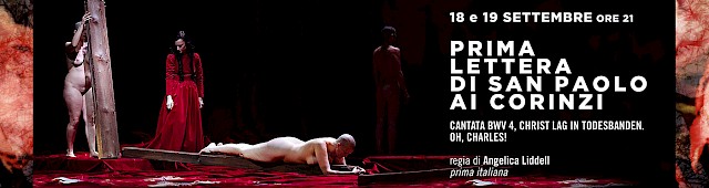 Prima lettera di San Paolo ai Corinzi. Cantata BWV 4, Christ lag in Todesbanden. Oh, Charles!
