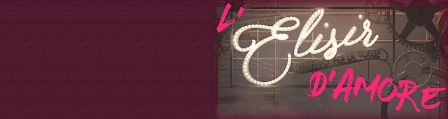 L'Elisir d'amore. Una fabbrica di idee