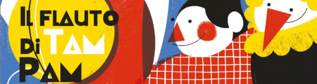 Il flauto di Tam Pam - Opera Baby