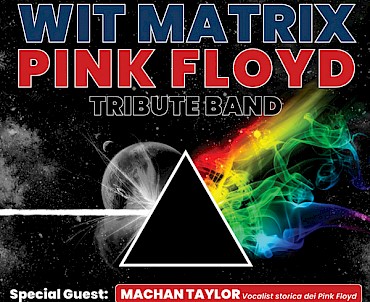 Wit Matrix Pink Floyd Tribute per Fondazione Cuore Blu
