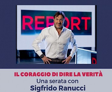 Il coraggio di dire la verità - una serata con Sigfriso Ranucci