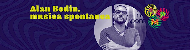 Alan Bedin - Musica Spontanea