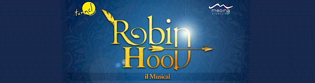 Robin Hood. Il Musical