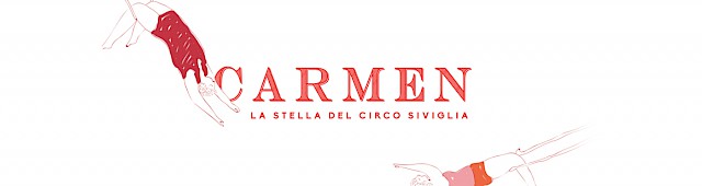 Carmen - La stella del Circo di Siviglia